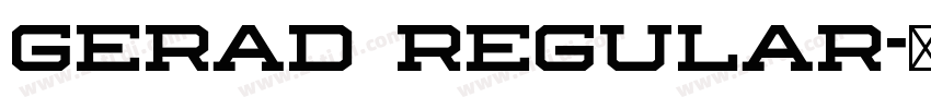 Gerad Regular字体转换 Gerad Regular字体转换
